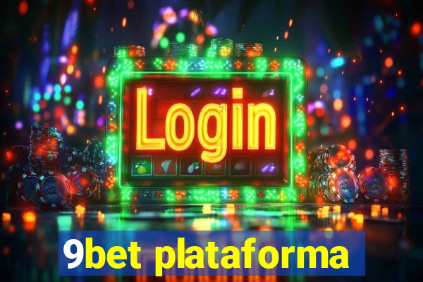 9bet plataforma